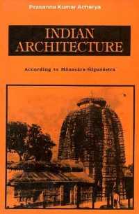 Image of Indian Architecture According to Mānasāra-Silpaśāstra Vol. II